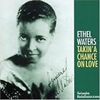 Takin' a Chance on Love: The Complete Bluebird Session and More by Ethel Waters