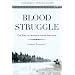 Blood Struggle: The Rise of Modern Indian Nations