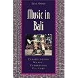 Music in Bali: Experiencing Music, Expressing Culture Includes CD (Global Music Series) by  Lisa Gold