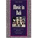 Music in Bali: Experiencing Music, Expressing Culture Includes CD (Global Music)