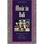 Music in Bali: Experiencing Music, Expressing Culture Includes CD (Global Music Series)