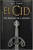 El Cid: The Making of a Legend