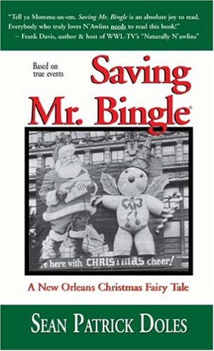 Saving Mr. Bingle: A New Orleans Christmas Fairy Tale