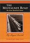 The Milwaukee Road: Its First Hundred Years The Milwaukee Road: Its First Hundred Years