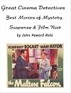 GREAT CINEMA DETECTIVES: Best Movies of Mystery, Suspense & Film Noir