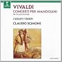 Vivaldi: Concerti per Mandolini
