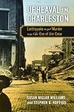 Upheaval in Charleston: Earthquake and Murder on the Eve of Jim Crow