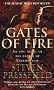Gates Of Fire: An Epic Novel of the Battle of Thermopylae