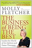 The Business of Being the Best: Inside the World of Go-Getters and Game Changers