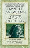 I Myself Am a Woman: Selected Writings of Ding Ling