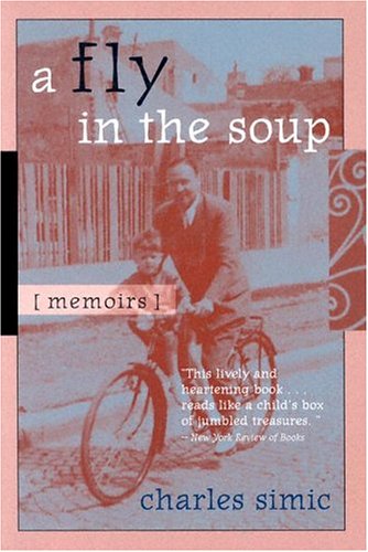 A Fly in the Soup: Memoirs (Poets on Poetry)
