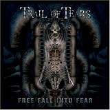 Free Fall into Fear an album by Trail Of Tears