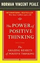 The Power of Positive Thinking and the Amazing Results of Positive Thinking Collection