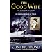 The Good Wife: The Shocking Betrayal and Brutal Murder of a Godly Woman in Texas