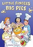 Little fingers big pies