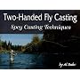 Two-Handed Fly Casting: Spey Casting Techniques