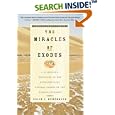 The Miracles of Exodus: A Scientist's Discovery of the Extraordinary Natural Causes of the Biblical Stories by Colin Humphreys