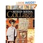 Mixed-Media Collage: An Exploration of Contemporary Artists, Methods, and Materials