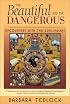 The Beautiful and the Dangerous: Encounters with the Zuni Indians