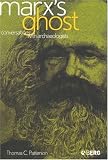 Marxs Ghost: Conversations with Archaeologists
