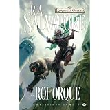 Les Royaumes oubli�s - Transitions, tome 1 : Le Roi orquepar R.A. Salvatore