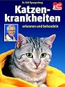 Katzenkrankheiten erkennen und behandeln