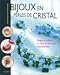 Bijoux en perles de cristal : Bagues, colliers et autres parures scintillantes