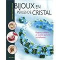 Bijoux en perles de cristal : Bagues, colliers et autres parures scintillantes