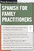 Prospanish Healthcare: Spanish  for Family Practitioners