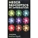 Media Semiotics: An Introduction, Second Edition
