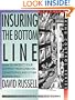 Insuring the Bottom Line: How to Protect Your Company From Liabilities, Catastrophes and Other Business Risks First Edition