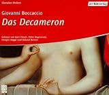 Das Decameron - 6 CDs -  - Kommentierte Lesung ausgew&auml;hlter Novellen - Giovanni Boccaccio, Kurt Flasch, Peter Wapnewski, Imogen Kogge
