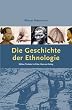 Die Geschichte der Ethnologie