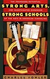 Strong Arts, Strong Schools: The Promising Potential and Shortsighted Disregard of the Arts in American Schooling