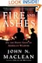 Fire and Ashes: On the Front Lines Battling Wildfires