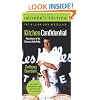 Kitchen Confidential, Insider's Edition: Adventures in the Culinary Underbelly
