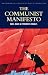 Communist Manifesto / The Condition of the Working Class in England / Socialism Scientific and Utopian (Wordsworth Classics of World Literature)
