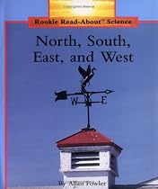 North, South, East, and West (Rookie Read-About Science)