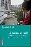 La France injuste : 1975-2006 : pourquoi le mod�le social fran�ais ne fonctionne plus