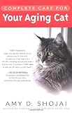 Complete Care For Your Aging Cat Complete Care For Your Aging Cat