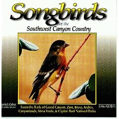 Songbirds of the Southwest Canyon Country