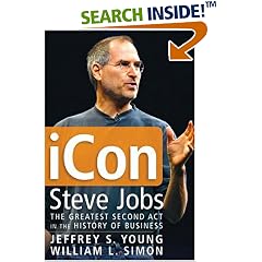 Icon Steve Jobs: The Greatest Second Act in the History of Business