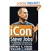 iCon Steve Jobs: The Greatest Second Act in the History of Business