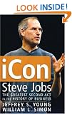 Icon Steve Jobs: The Greatest Second Act in the History of Business