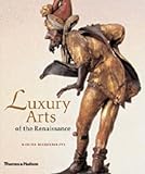 Luxury arts of the Renaissance