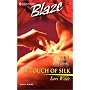 A TOUCH OF SILK - THE BACHELORS OF BEAR CREEK (Blaze, 30)
