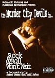 The Murder City Devils - Rock & Roll Won���t Wait