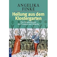 Heilung aus dem Klostergarten