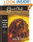 Great Chefs, Great Chocolate: Spectacular Desserts from America's Great Chefs