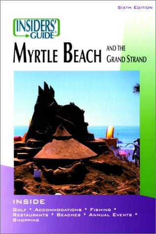 City Travel Guides Discounted  Books : Insiders' Guide to Myrtle Beach, 6th